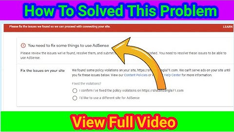 You need to fix some things to use Adsense || Problem solved  In 2022