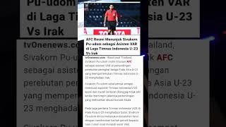 AFC Resmi Menunjuk Sivakorn Pu-udom sebagai Asisten VAR di Laga Timnas Indonesia Vs Irak #shorts