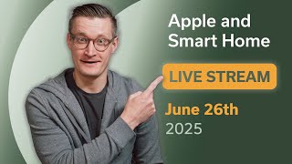 Smart home live stream - HomePod, Alexa+, and more