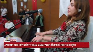 AZERBAYCANLI PİYANİST TURAN MANAFZADE ÖĞRENCİLERLE BULUŞTU