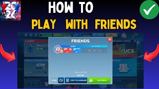 كيفية اللعب مع الأصدقاء في لعبة دريم ليج سوكر 2026 (DLS 26) - مباراة ضد صديق screenshot 4