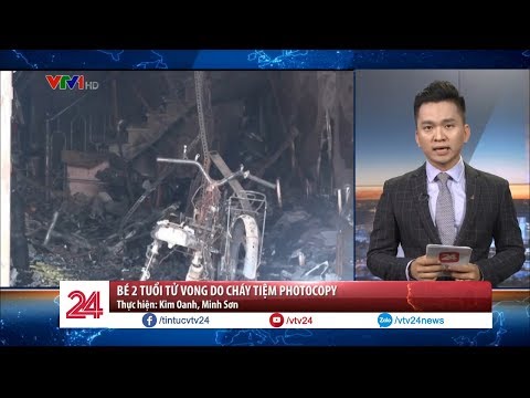 Video Bé 2 tuổi tử vong do cháy tiệm photocopy - Tin Tức... - youtube