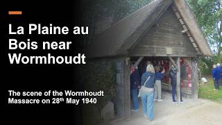 A visit to the site of the Wormoudt Massacre 28th May 1940