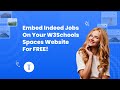 How to Embed Indeed Jobs on W3Shools Spaces for FREE? #embed #indeed #w3schools #free