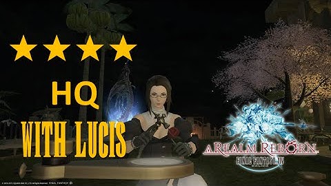 Final Fantasy XIV: ARR - ★★★★ 4 Star HQ Rotation Update With Lucis Tools (Commentary Guide)