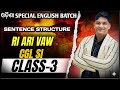 ALL ABOUT SENTENCE || RI ARI VAW SI CGL FORESTER|| ODISHA SPECIAL ENGLISH BATCH|| CLASS-3
