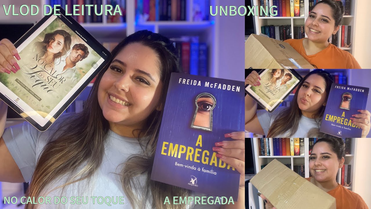 VLOG #65 DE LEITURA | LENDO A EMPREGADA | NO CALOR DO SEU TOQUE | UNBOXING | COMPRINHAS