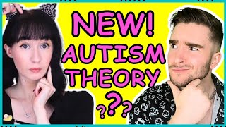 Is This The BEST Theory Of Autism?... | I'm Autistic, Now What? Reaction
