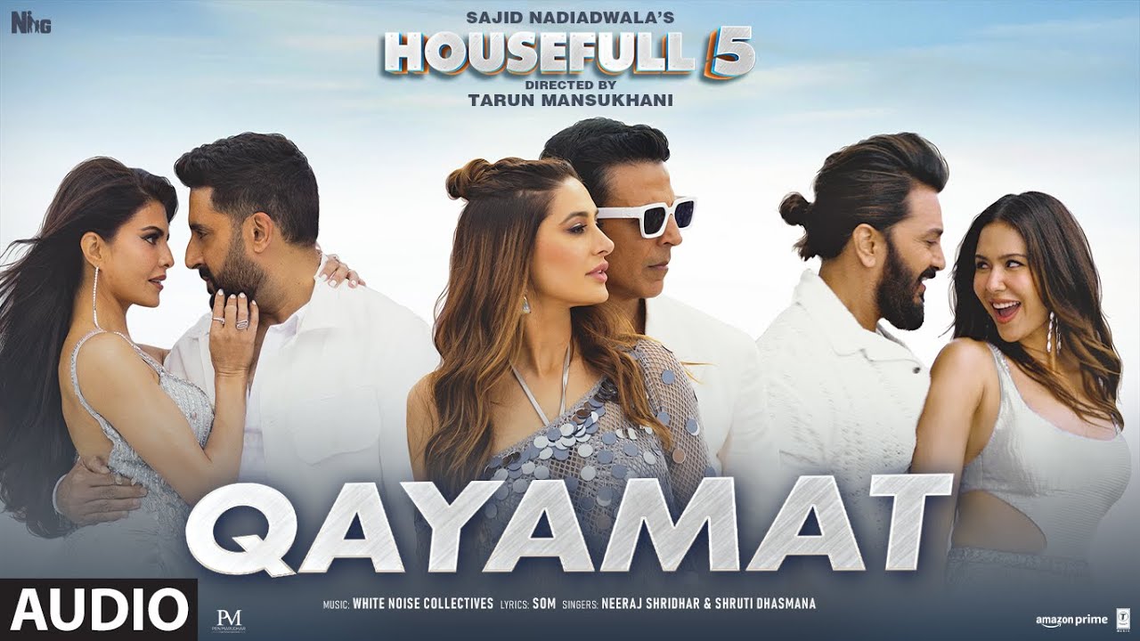 Housefull 5: Qayamat (Audio) | Neeraj Shridhar | Shruti Dhasmana | White Noise Collectives | SOM