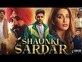 Shaunki Sardar 2025 Punjabi Movie |Babbu Mann | Guru Randhawa |Kumar |Explained & ReviewDheeraj