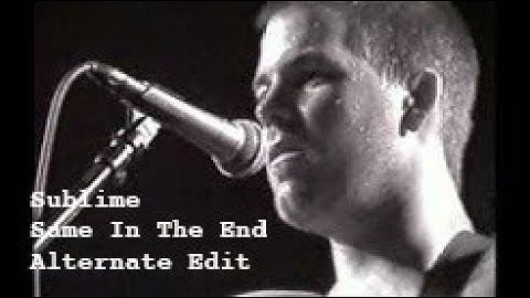 Sublime Same In The End Music Video