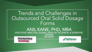 Podcast: Trends and Challenges in Outsourced Oral Solid Dosage Forms