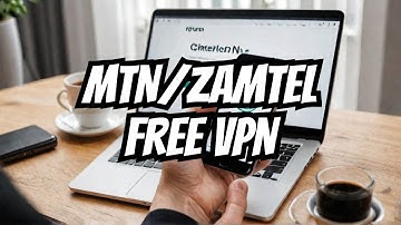 Unlock Free Internet VPN Secrets for MTN/ZAMTEL Users