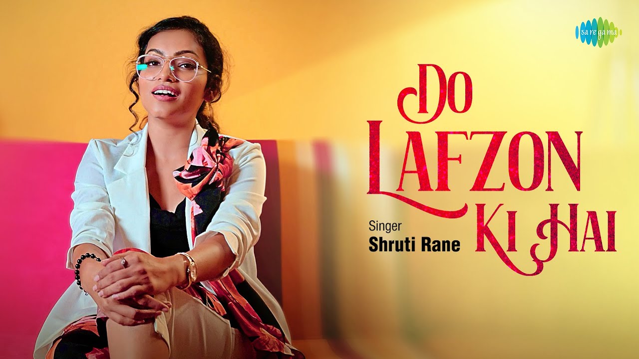 Do Lafzon Ki Hai Acoustic Shruti Rane Gourov Dasgupta  Sachin G Official Video  Saregama Bare