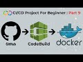 CI/CD Project For Beginner (Part 9) | Build Docker Image | Build Docker Image and Push to Docker Hub