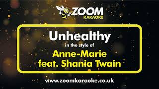 Anne Marie feat Shania Twain - Unhealthy (Without Backing Vocals) - Karaoke Version from Zoom