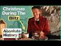 Britain's Underground Christmas During The Blitz | Wartime Farm: Christmas | Absolute History