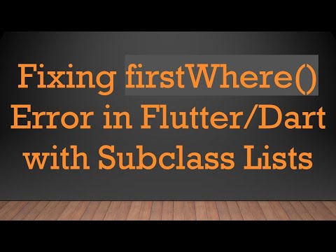 Fixing firstWhere() Error