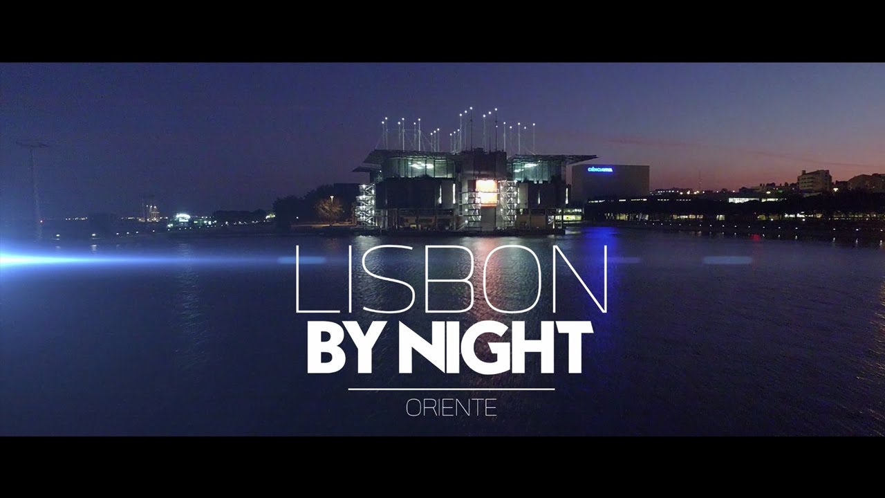 Lisbon by Night - Oriente