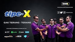 Tipe-X - Gak Terang - Terang (Official Audio)  - Durasi: 3:05. 