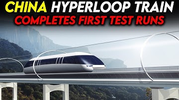 China New Hyperloop Train Completes First Test Runs Successfully!