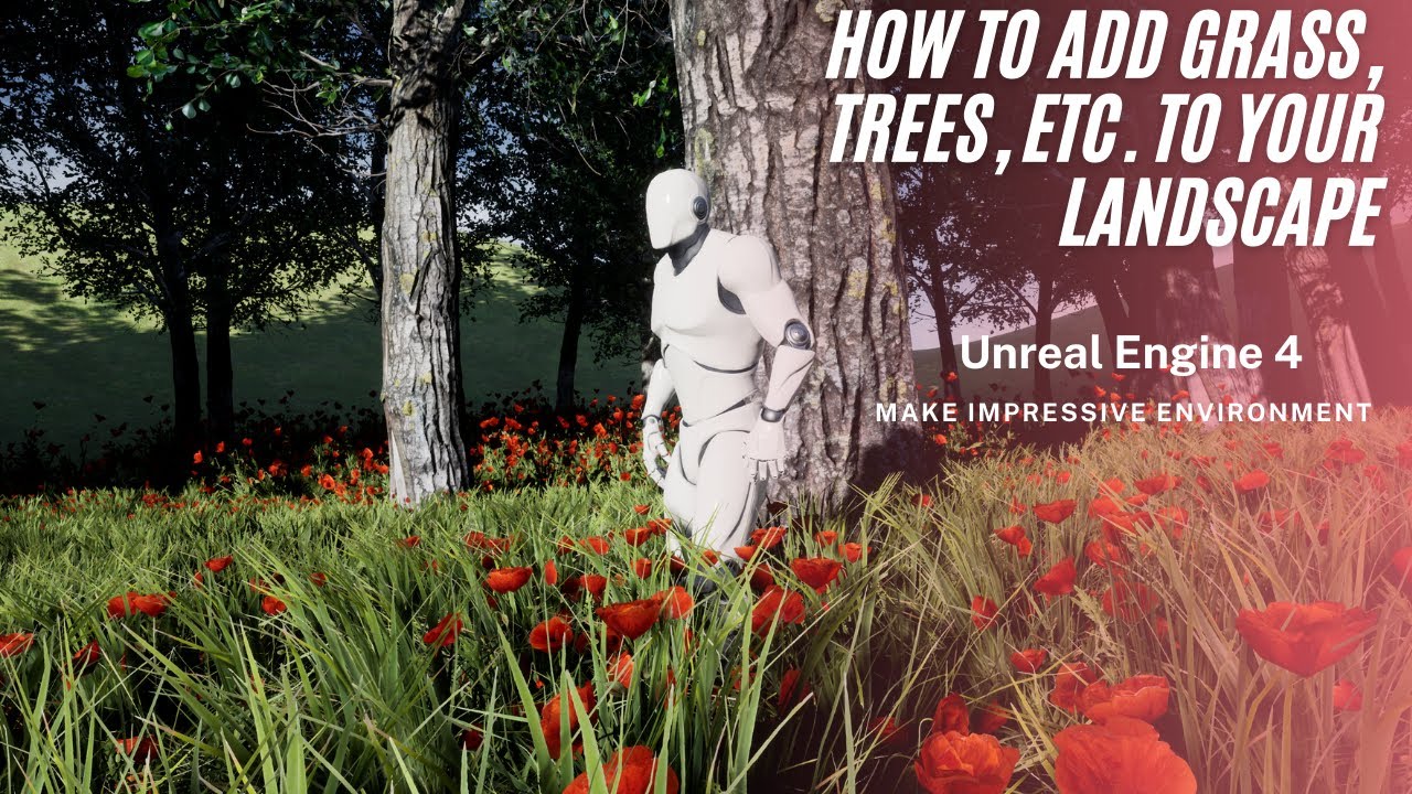 Unreal Engine how to add grass, trees, etc. to your landscape . - YouTube