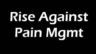 Rise Against - Pain Mgmt Lyrics