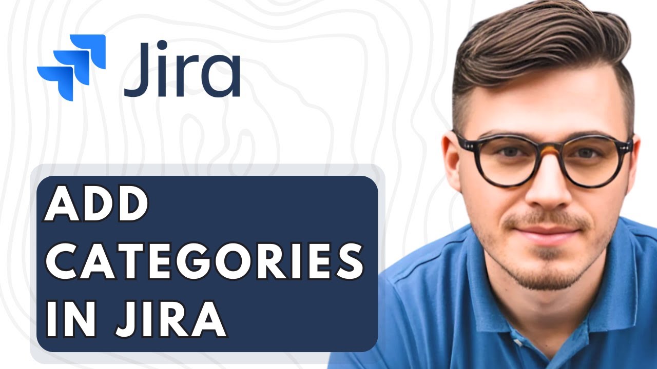 How To Add Categories In Jira 2026 Guide - YouTube