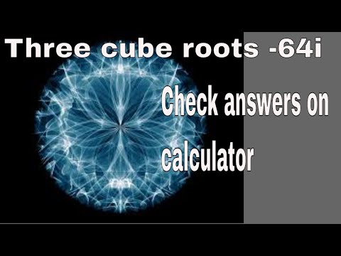 Find three cubic roots of -64i