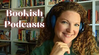 5 Bookish Podcasts Ive Been Loving Lately