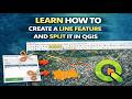 QGIS Beginning to Advanced Tutorial #6  Create &amp; Split Line Feature in QGIS #qgistutorials  #qgis