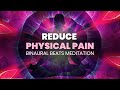 Reduce Physical Pain: DNA Repair, Full Body Healing, Cure Anxiety - 174hz | Binaural Beats