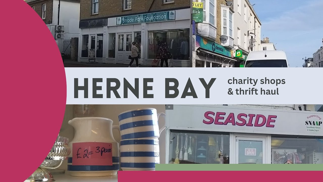 What are the charity shops like in Herne Bay, Kent? - YouTube