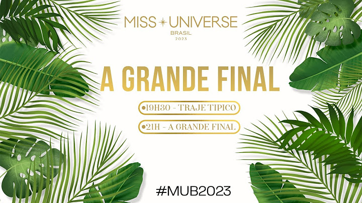 TRAJE TÍPICO E A GRANDE FINAL DO MISS UNIVERSO BRASIL 2023