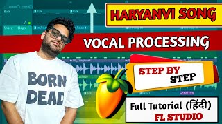 Haryanvi Vocal Processing in FL Studio | Complete Mixing &amp; Effects Tutorial