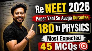 Re NEET Physics Most Expected 45 Questions 2026 | Physics Full Syllabus Mock Test For Re NEET 2026