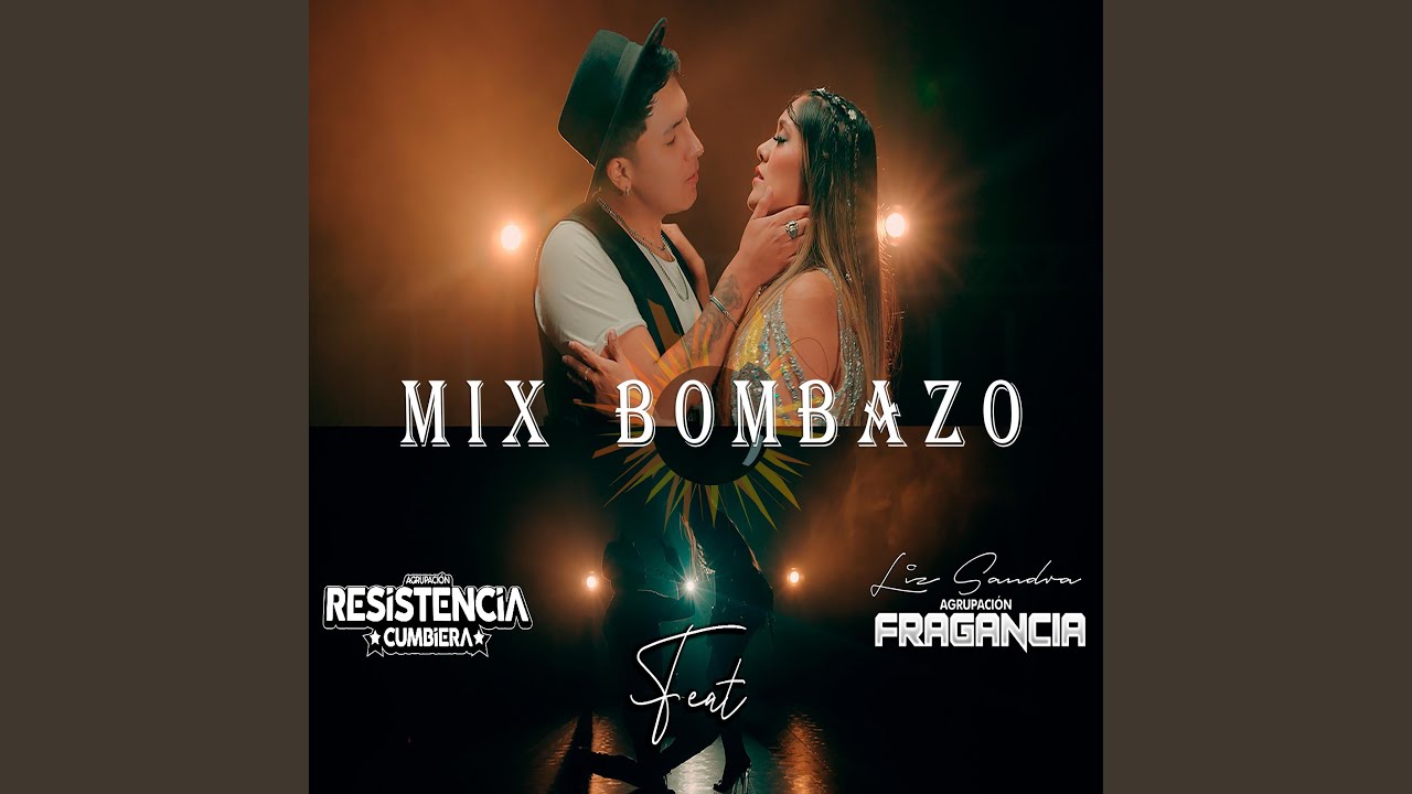 MIX BOMBAZO (feat. Liz Sandra Coaquira)