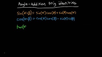 Angle Addition Trig Identities