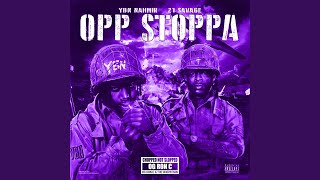 Смотреть клип Opp Stoppa (Feat. 21 Savage) (Chop Not Slop Remix)