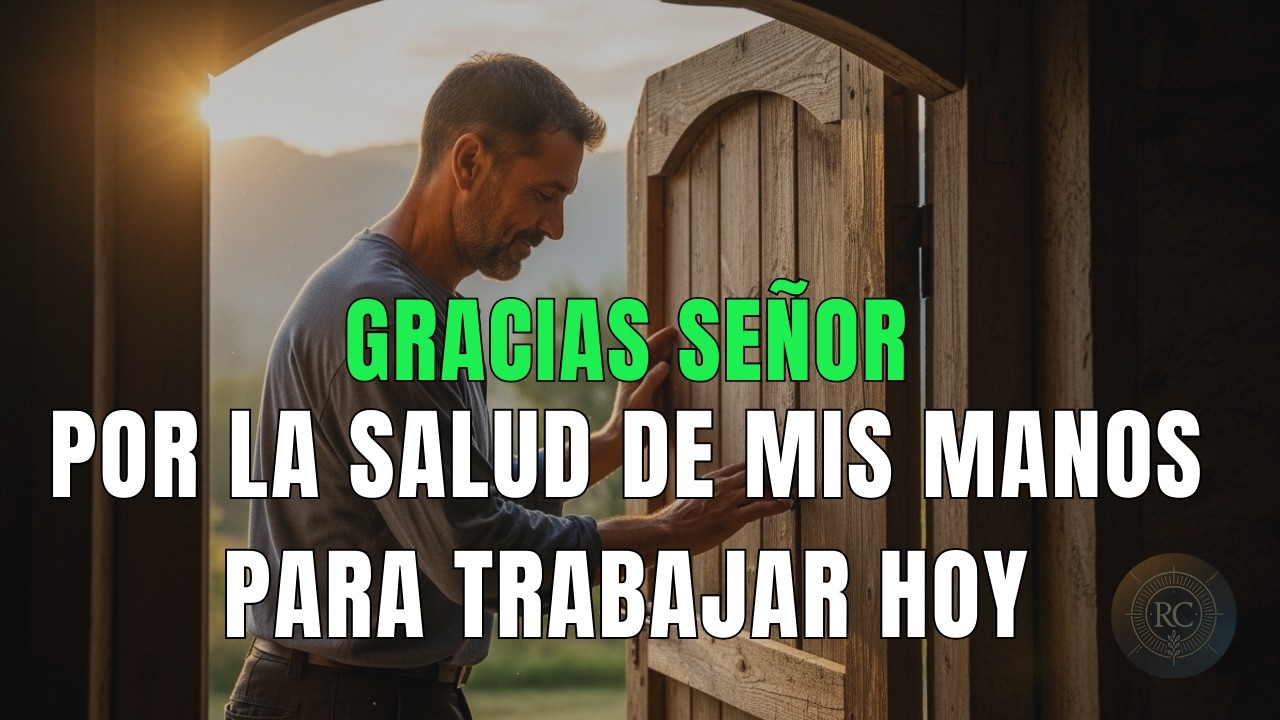 AGRADEZCO por la SALUDde mis MANOS paraTRABAJAR hoy