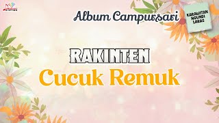 Rakinten - Cucuk Remuk