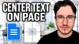 How to Center Text Vertically and Horizontally in Google Docs (Middle of Page)