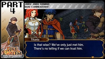 Fire Emblem: Path of Radiance Playthrough - Part 4