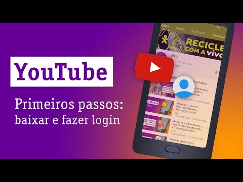 Como baixar e fazer login no YouTube pelo celular - Descomplicando a Tecnologia Online