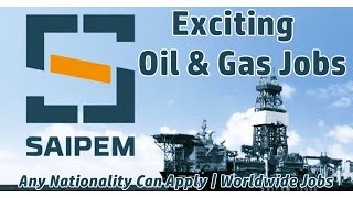 How to Apply Saipem Oil & Gas Job Vacancies | Oil Gas Vacancy