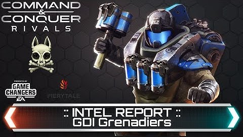 GDI Grenadiers - Intel Report | Command & Conquer Rivals