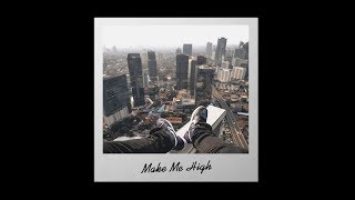 JUNE IBRAHIM - MAKE ME HIGH (Ft Doan Pratama)