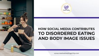 How Social Media Contributes To Disordered Eating And Body Image Issues
