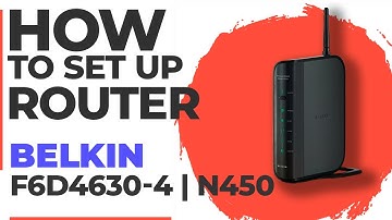 ✅ How to Setup BELKIN N450 (F6D4630-4) | How to Set Up Belkin N450 (F6D4630-4) WiFi Router