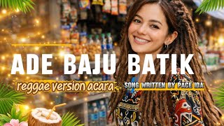 Lagu reggae acara (Ade Baju Batik) official music video terbaru 2026